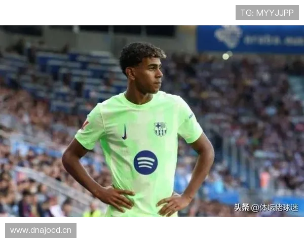 亚马尔出场时间激增背后:年轻核心的使用强度与伤病风险分析 亚马尔出场时间激增背后:年轻核心的使用强度与伤病风险分析